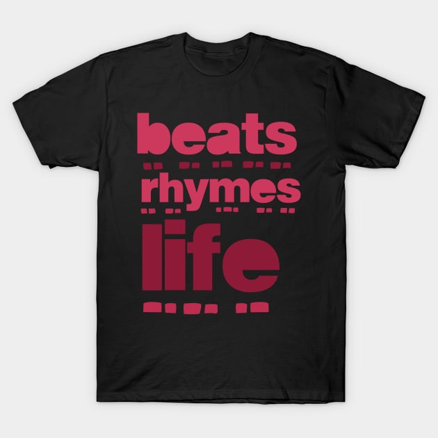 beat rhymes life 2023 08 T-Shirt by 2 souls